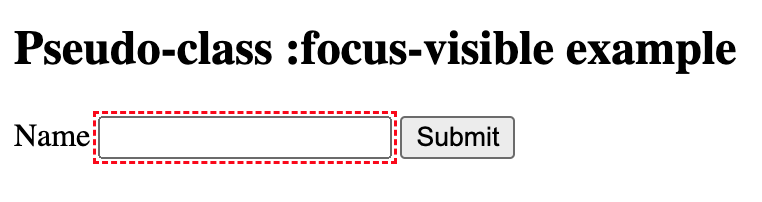 A simple web form with a name input field and a submit button. The name input field has focus, and the browser applied :focus-visible and a dashed red outline.